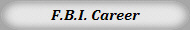 F.B.I. Career